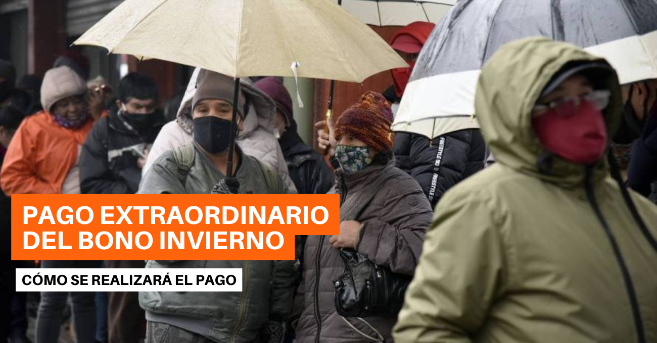 ¿Cómo se realizará el pago extraordinario del Bono Invierno? Así se entregarán los $60 mil pesos del beneficio