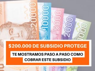 $200.000 de Subsidio Protege: Esta es la fecha en que se entrega el pago de junio