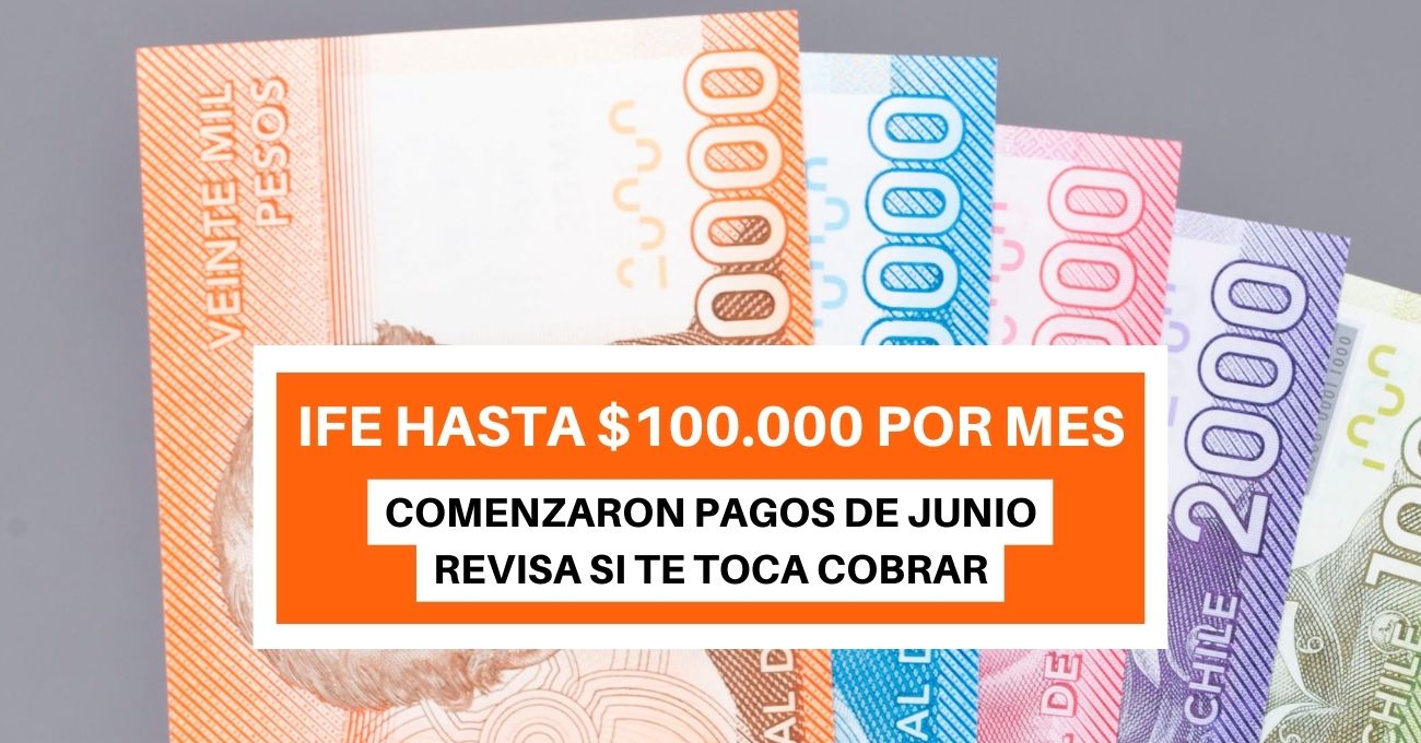 Hasta 3 pagos de $100.000 : Comienzan pagos de IFE Laboral en Junio