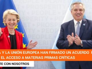 Argentina y la Unión Europea firman acuerdo para asegurar el acceso a materias primas críticas