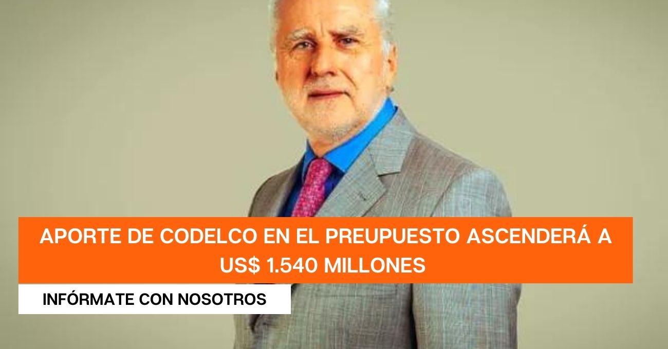 Máximo Pacheco reveló que aporte al Fisco de Codelco llegará a US$ 1.540 millones en 2023