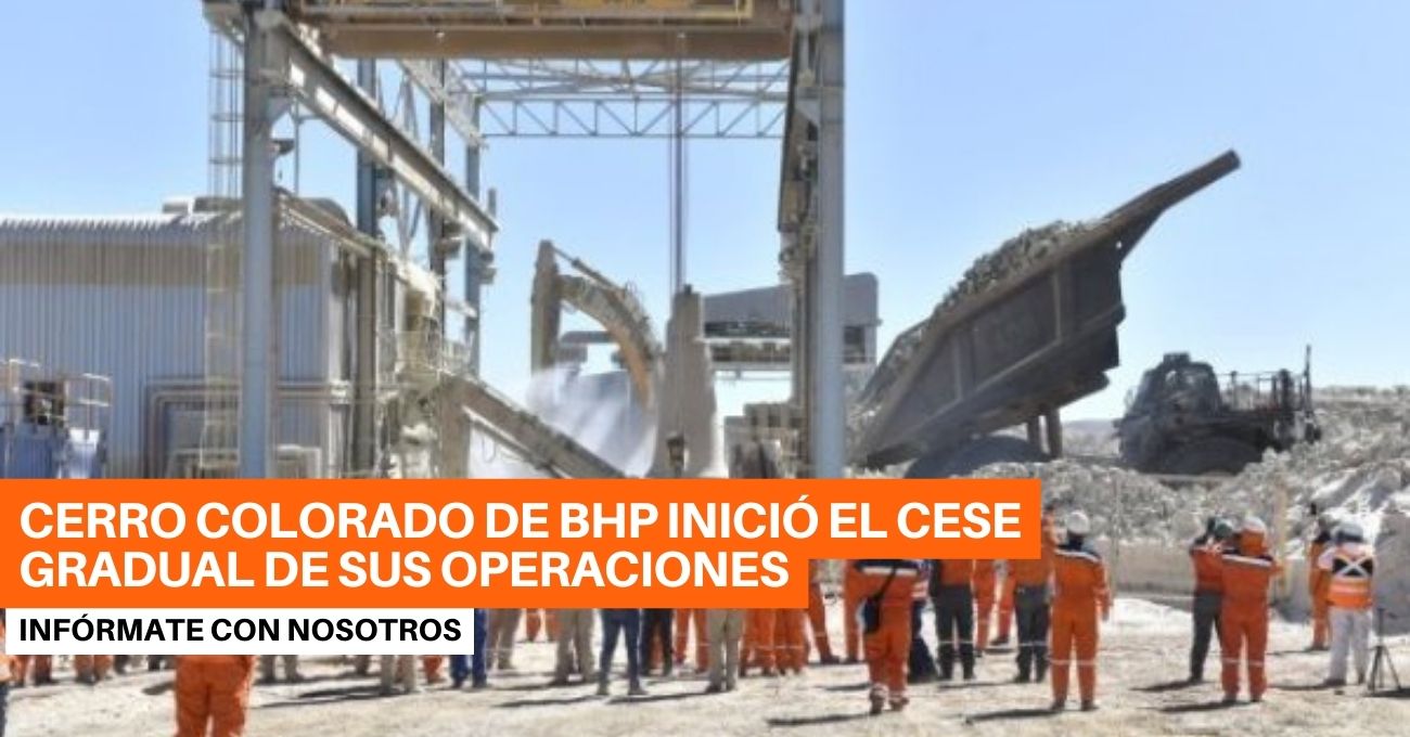Cerro Colorado inicia el cierre de sus operaciones y detiene la extracción en la mina