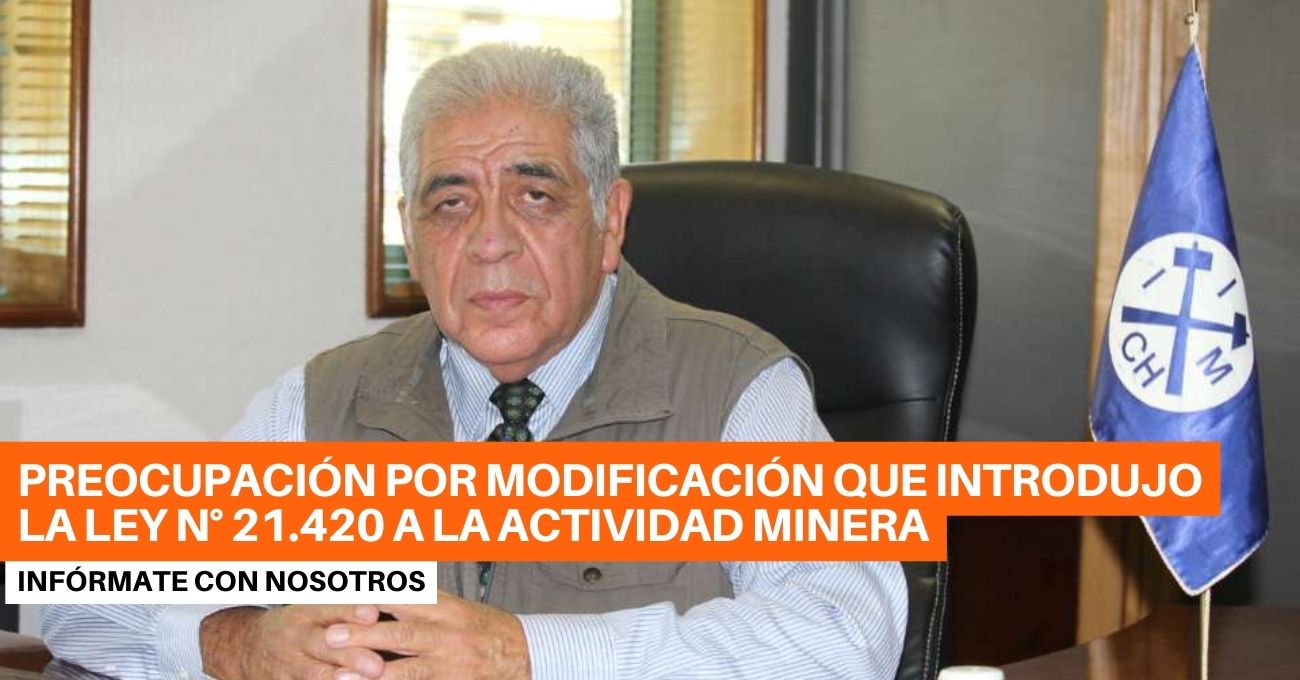 El Instituto de Ingenieros de Minas de Chile expresa preocupación por modificación a la Ley N° 21.420