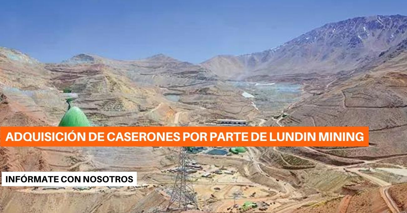 FNE da luz verde a adquisición de Caserones por parte de Lundin Mining