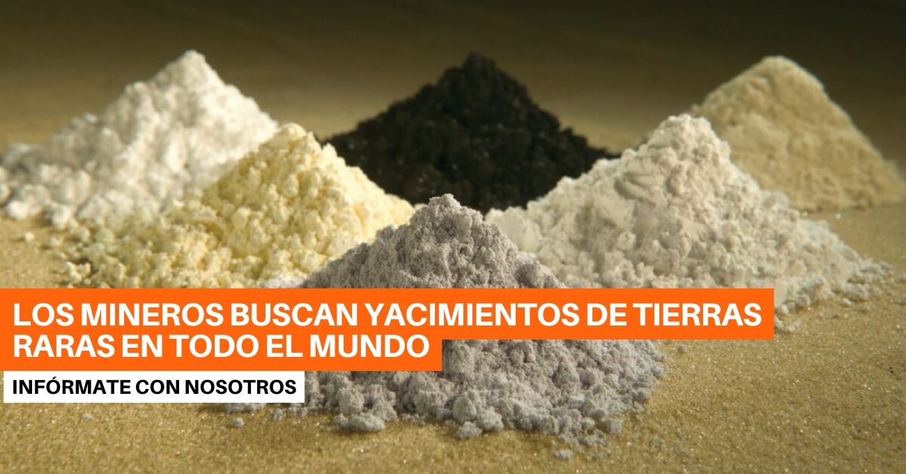 Los proyectos mineros más importantes del mundo en búsqueda de tierras raras