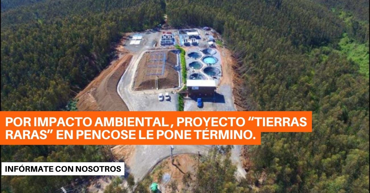 SEA del Biobío interrumpe anticipadamente proyecto de "Tierras Raras" en Penco por riesgo ambiental