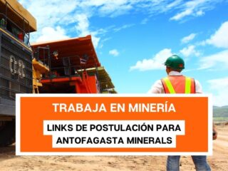 Antofagasta Minerals: Liberan vacantes de trabajo