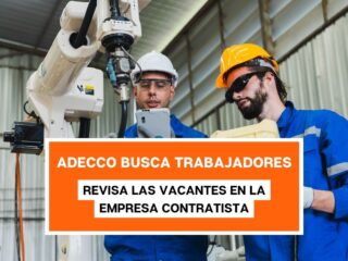 Adecco busca trabajadores: ¡Ofertas de trabajo en Santiago y Regiones