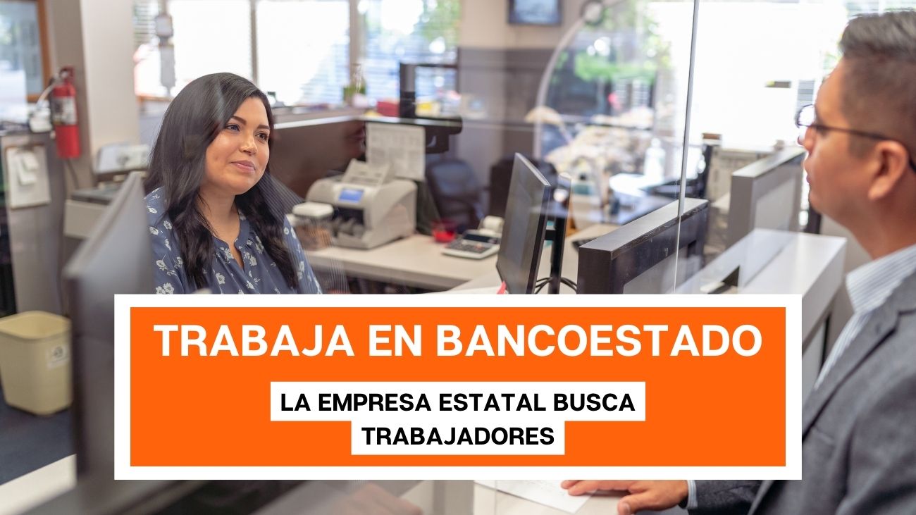 BancoEstado tiene nuevas ofertas laborales en todo Chile: Detalles y postulación.