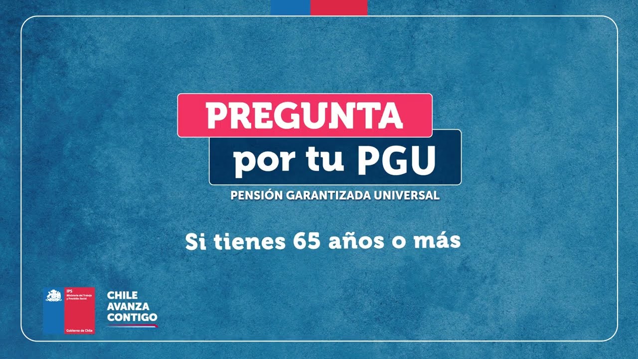 IPS impulsa la campaña “Pregunta por tu PGU”, para invitar a consultar por este beneficio