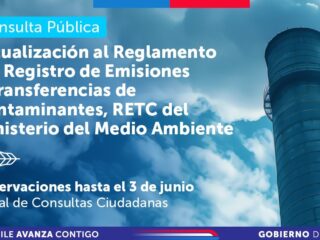 Medio Ambiente Inicia Consulta Pública para Modificación del Reglamento del Registro de Emisiones y Transferencias de Contaminantes (RETC)