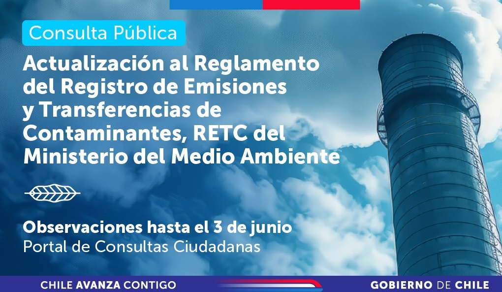Medio Ambiente Inicia Consulta Pública para Modificación del Reglamento del Registro de Emisiones y Transferencias de Contaminantes (RETC)