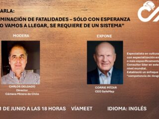 “Eliminación de fatalidades – sólo con esperanza no vamos a llegar, se requiere de un sistema” 