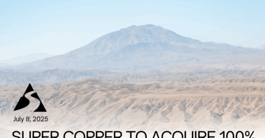 Super Copper adquirirá el 100% del proyecto Castilla Copper