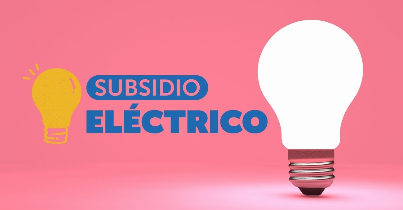 Postulación al Subsidio Eléctrico 2025: fecha límite y requisitos para el tercer llamado