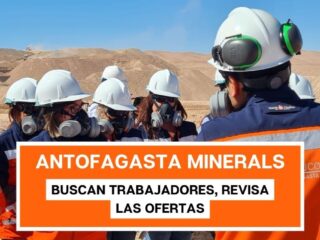 Antofagasta Minerals: Ofertas laborales para técnicos y profesionales mineros en Chile