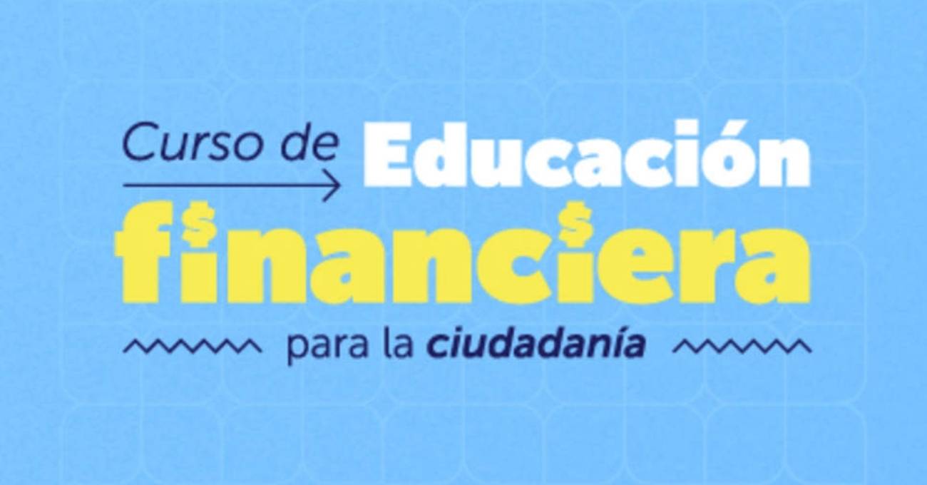 Curso gratuito de Educación Financiera para Jóvenes: inscripciones abiertas hasta el 15 de noviembre