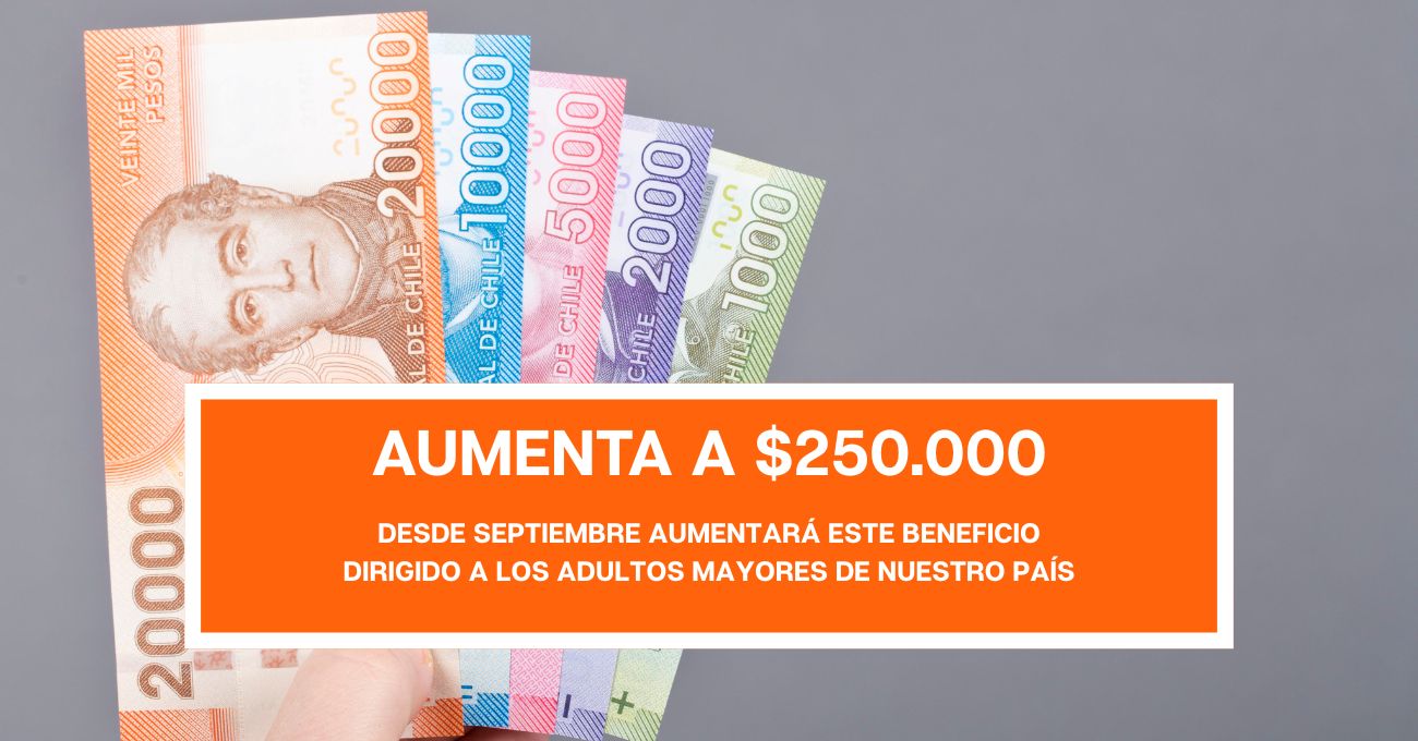 PGU en Chile: quiénes reciben desde septiembre el aumento a $250 mil y cuándo se aplicará al resto