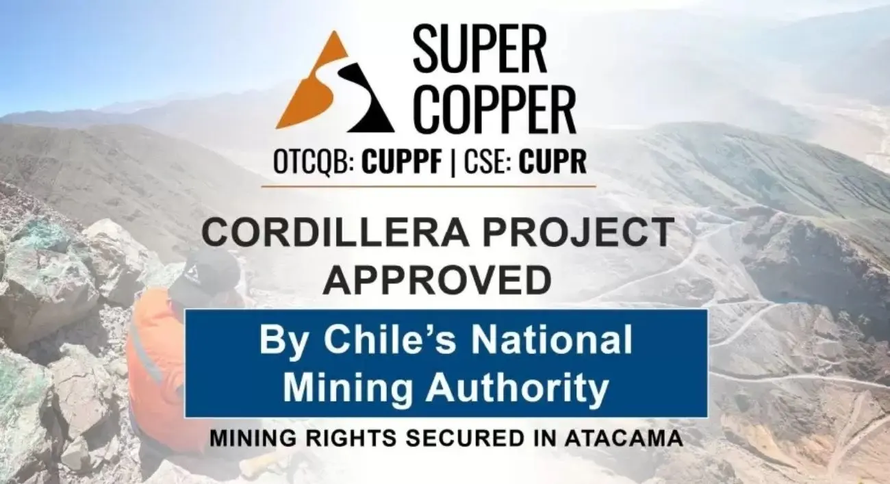 La Autoridad Nacional de Minería de Chile aprueba el Proyecto de la Cordillera de la Supercobre