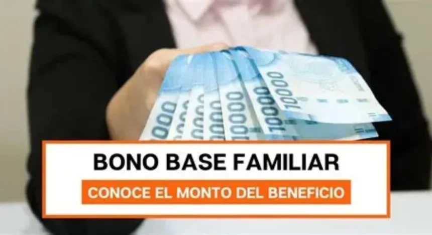Bono Base Familiar: Monto promedio y requisitos para acceder al beneficio