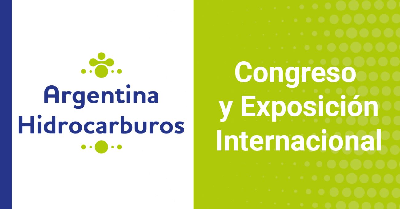 Congreso y Exposición Internacional  Argentina Hidrocarburos 2025 