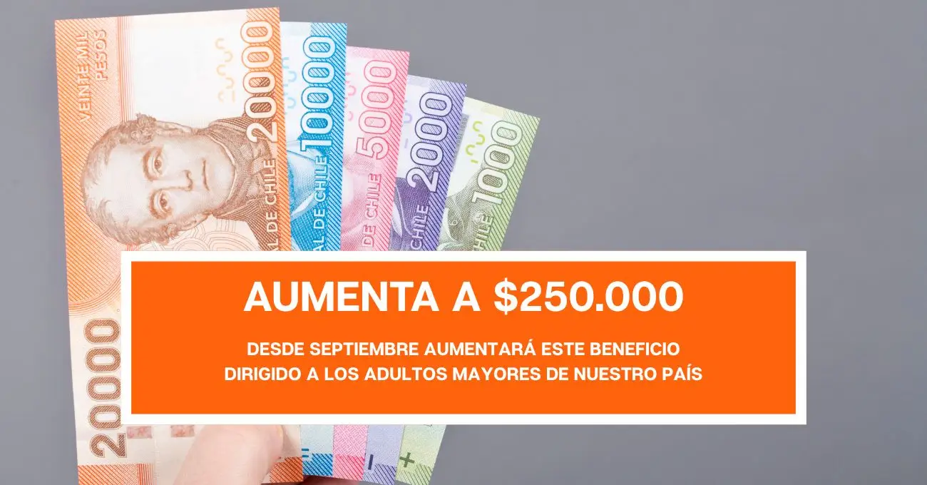 PGU en Chile: quiénes reciben desde septiembre el aumento a $250 mil y cuándo se aplicará al resto