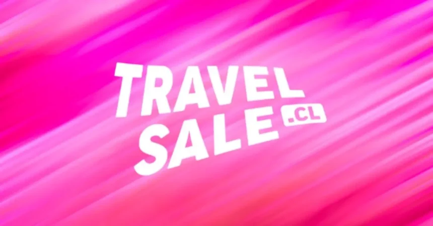 Travel Sale 2026 partirá el 23 de marzo en Chile: habrá 36 marcas y descuentos de hasta 55% en viajes